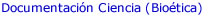 Bioética - Documentos Científicos